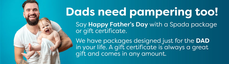 Dads need pampering too! Say Happy Father's Day with a Spada package or gift certificate. We have packages designed just for the DAD in your life. A gift certificate is always a great gift and comes in any amount.