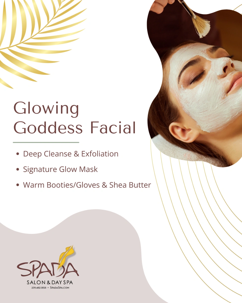 Glowing Goddess Facial. Deep Cleanse & Exfoliation. Signature Glow Mask. Warm Booties/Gloves & Shea Butter. Spada Salon & Day Spa.