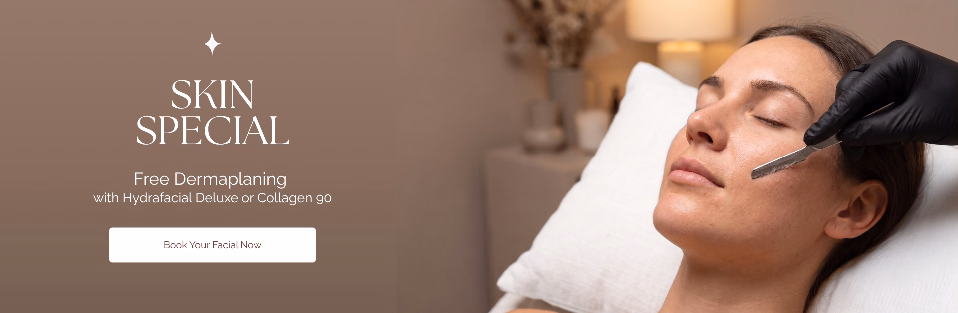 Skin special. Free Dermaplaning with HydraFacial Deluxe or Collagen 90. Book your facial now.