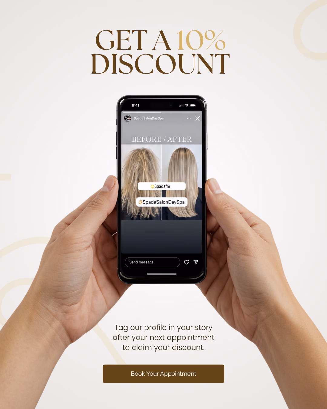 Get a 10% discount. Tag our profile in your story after your next appointment to claim your discount. Book your appointment.