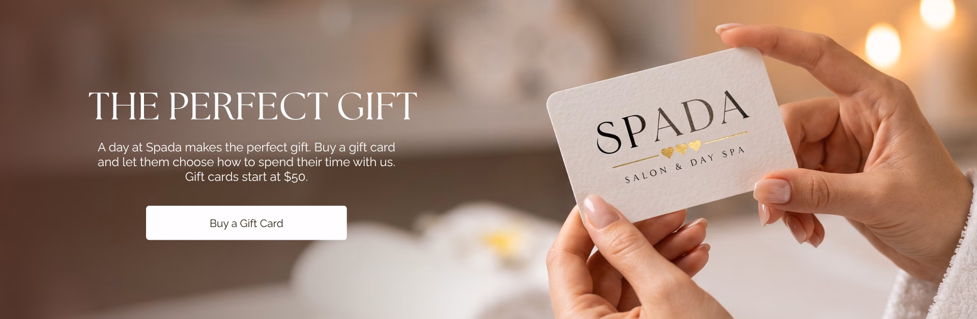 The perfect gift. A day at Spada makes the perfect gift. Buy a gift card and let them choose how to spend their time with us. Gift cards start at $50. Buy a gift card.